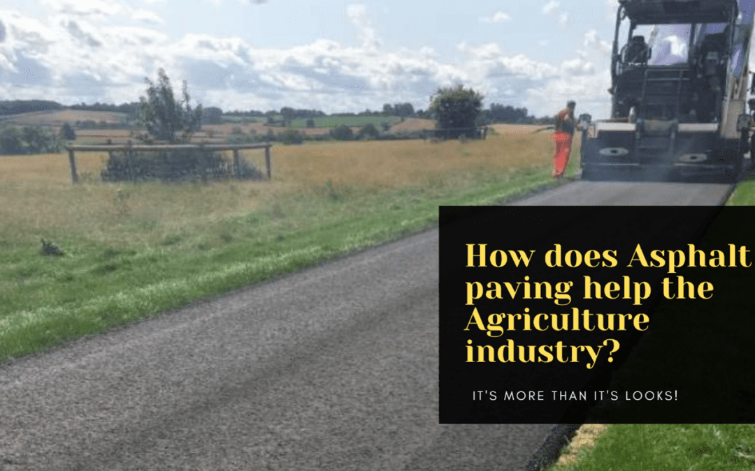 How does asphalt paving help the agriculture industry?