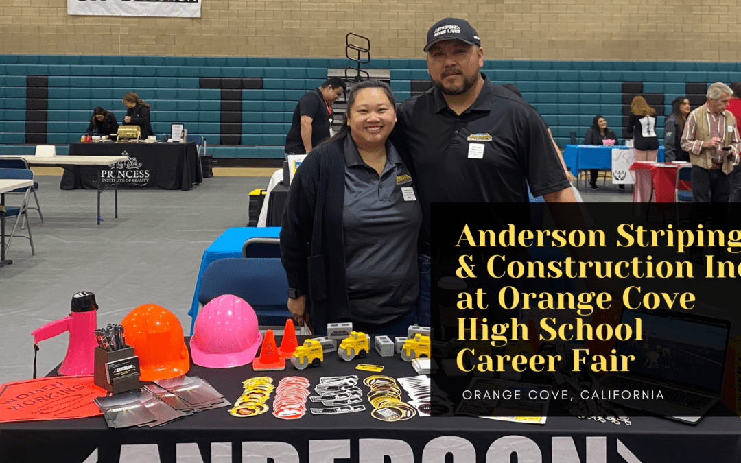 Anderson Striping & Construction Inc. at Orange Cove High School Career Fair